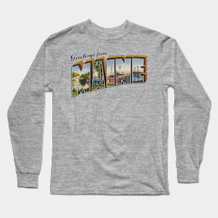 Greetings from Maine Long Sleeve T-Shirt